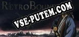 Трейнер для RetroBound [v1.0.4]