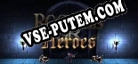 Rogues or Heroes: Трейнер +13 [v1.3]