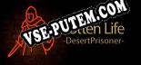 Трейнер для Rotten Life Desert Prisoner [v1.0.9]