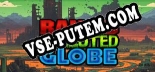 RPG1 Rancid Polluted Globe Radioactive Plastic Wasteland: ТРЕЙНЕР И ЧИТЫ (V1.0.53)