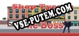 Трейнер для Shop Tycoon The Boss [v1.0.5]