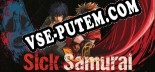 Трейнер для Sick Samurai [v1.0.2]