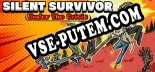 Silent Survivor Under The Crisis: Читы, Трейнер +10 [MrAntiFan]