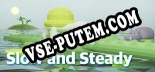 Slow and Steady: Трейнер +14 [v1.4]