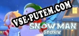 Snowman Story: ТРЕЙНЕР И ЧИТЫ (V1.0.46)