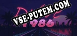 Sunset Drive 1986: Читы, Трейнер +14 [MrAntiFan]