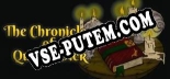 Трейнер для The Chronicles of Quiver Dick [v1.0.9]