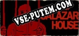 The Horror Of Salazar House: Читы, Трейнер +7 [FLiNG]