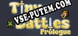Tiny Battles Prologue: Читы, Трейнер +6 [FLiNG]