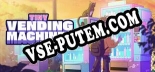 Tiny Vending Machines: Трейнер +5 [v1.7]