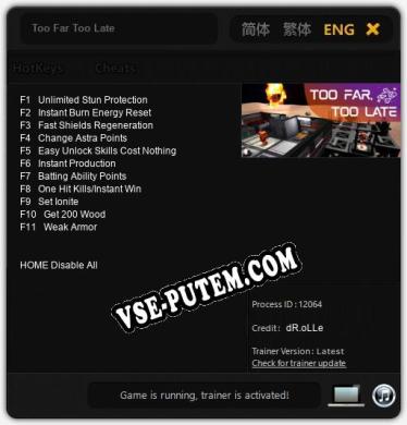 Трейнер для Too Far Too Late [v1.0.7]