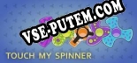 Трейнер для Touch My Spinner [v1.0.4]