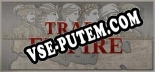 Trade Empire: Трейнер +8 [v1.8]