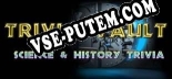 Трейнер для Trivia Vault Science  History Trivia [v1.0.9]