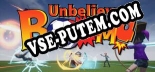 Unbelievaboom: Читы, Трейнер +11 [MrAntiFan]