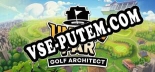 Under Par Golf Architect: ТРЕЙНЕР И ЧИТЫ (V1.0.25)