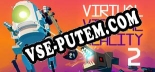 Трейнер для Virtual Virtual Reality 2 [v1.0.6]