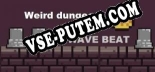 Weird Dungeon Explorer Wave Beat: Читы, Трейнер +5 [CheatHappens.com]