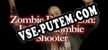 Трейнер для Zombie Demolition Infinite Zombie Shooter [v1.0.2]